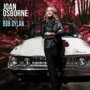 2LP Joan Osborne: Songs Of Bob Dylan