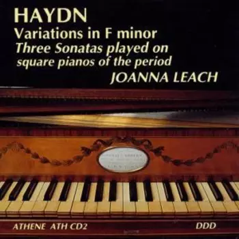 Joseph Haydn: Variations In F Minor; Three Sonatas
