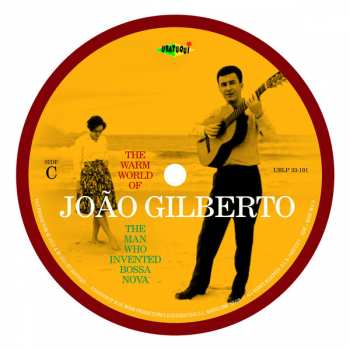 2LP João Gilberto: The Warm World Of João Gilberto. The Man Who Invented Bossa Nova. Complete Recordings 1958-1961