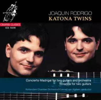 Concierto Madrigal For Two Guitars And Orchestra , Tonadilla For Two Guitars