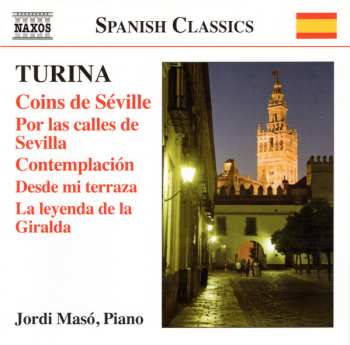 Album Joaquin Turina: Coins De Séville (Piano Music • 9)