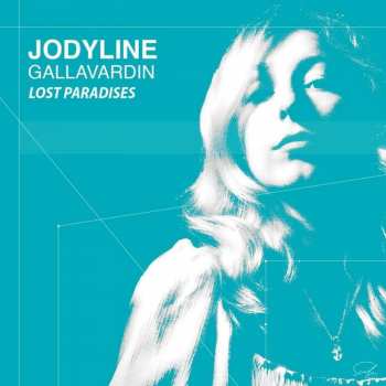 CD Jodyline Gallavarin: Lost Paradises