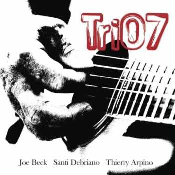 CD Joe Beck: Tri07
