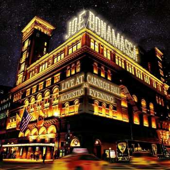 2CD Joe Bonamassa: Live At Carnegie Hall – An Acoustic Evening