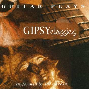 Album Joe Carran: Guitar Plays - Gipsy Classics
