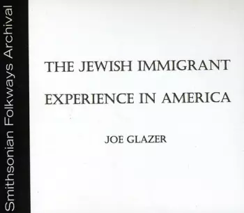 The Jewish Immigrant Experience In America