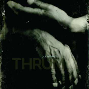 2LP Joe Henry: Thrum
