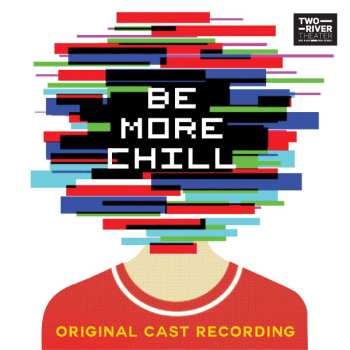 Album Joe Iconis: Be More Chill (Original Cast Recording)