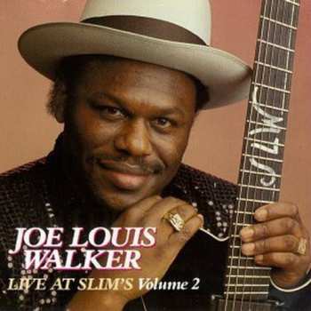 Album Joe Louis Walker: Live At Slim's Volume 2
