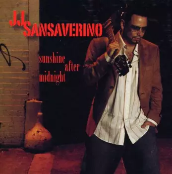 Joe Sansaverino: Sunshine After Midnight