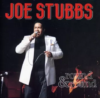 Joe Stubbs: Round And Round