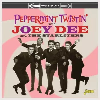 Joey Dee & The Starliters: Peppermint Twistin' With Joey Dee And The Starliters