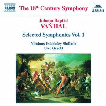 Album Johann Baptist Vanhal: Symphonies Vol. 1 (Sinfonia In D Major • Sinfonia In C Major • Sinfonia In A Major • Sinfonia In C Comista)