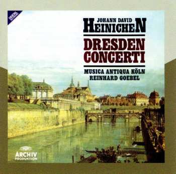 2CD Musica Antiqua Köln: Dresden Concerti