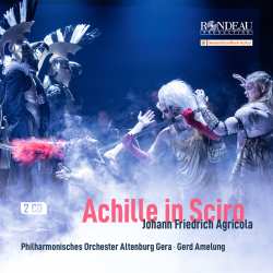 Album Johann Friedrich Agricola: Achille In Sciro