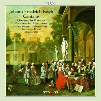Cantatas / Overture In D Minor / Concerto In B Flat Minor