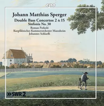 Double Bass Concertos 2 &15; Sinfonia No. 30