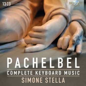 13CD/Box Set Johann Pachelbel: Complete Keyboard Music