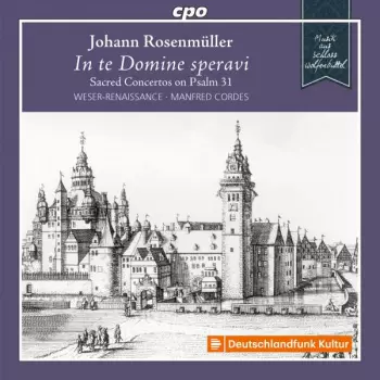 Geistliche Konzerte Auf Psalm 31 "in Te Domine Speravi"