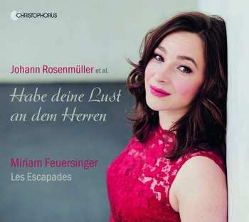 CD Johann Rosenmüller: Habe Deine Lust An Dem Herren