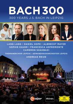 Album Johann Sebastian Bach: Bach 300 - 300 Years J.s.bach In Leipzig