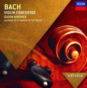 CD Johann Sebastian Bach: Bach Violin Concertos