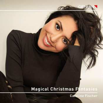CD Johann Sebastian Bach: Caroline Fischer - Magical Christmas Fantasies