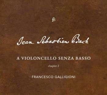 CD Johann Sebastian Bach: A Violoncello Senza Basso, Chapter 2 LTD