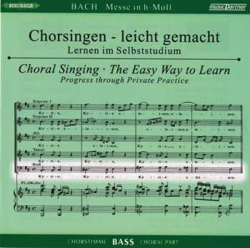 2CD Johann Sebastian Bach: Chorsingen Leicht Gemacht - Johann Sebastian Bach: Messe H-moll Bwv 232 (bass)
