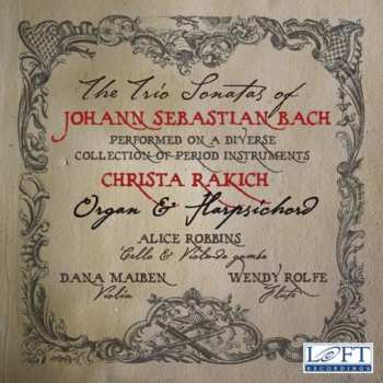 Album Johann Sebastian Bach: The Trio Sonatas of Johann Sebastian Bach  