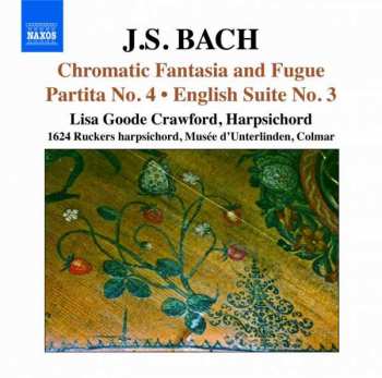 CD Johann Sebastian Bach: Brandenburgische Konzert Nr. 2 F-Dur, BWV 1047 / Konzert Für 3 Klaviere C-Dur, BWV 1064 / Klavierkonzert E-Dur, BWV 1053 / Fantasie C-Moll, BWV 906 • Fantasie & Fuge A-Moll, BWV 904 / Chromatische Fantasie & Fuge D-Moll, BWV 903