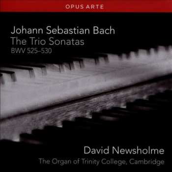 Album Johann Sebastian Bach: The Trio Sonatas BWV 525-530