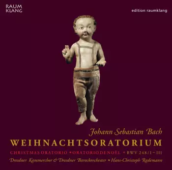 Weihnachtsoratorium - Christmas Oratorio - Oratorio De Noël - BWV 248 / I - III
