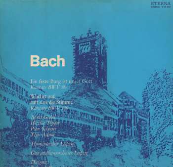 LP Johann Sebastian Bach: Ein Feste Burg Ist Unser Gott (Kantate BWV 80) / Wachet Auf, Ruft Uns Die Stimme (Kantate 140)