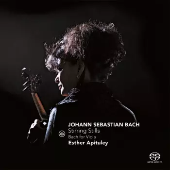 Stirring Stills (Bach For Viola)