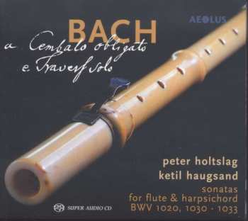 SACD Johann Sebastian Bach: Flötensonaten Bwv 1020,1030-1035