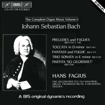 Album Johann Sebastian Bach: Preludes And Fugues / Toccata In D / Fantasy And Fugue / Trio Sonata In E / Partita "Sei Gegrüsset"
