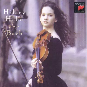 Hilary Hahn Plays Bach