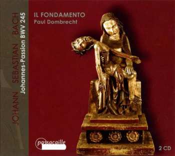 2CD Johann Sebastian Bach: Johannes-Passion BWV 245