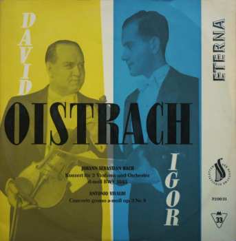 LP Johann Sebastian Bach: Konzert Für 2 Violinen Und Orchester D-moll BWV 1043 / Concerto Grosso A-moll Op.3 Nr. 8