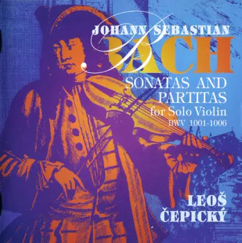 Sonatas & Partitas For Solo Violin, BWV1001-1006