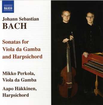 CD Johann Sebastian Bach: Sonatas for Viola da Gamba and Harpsichord