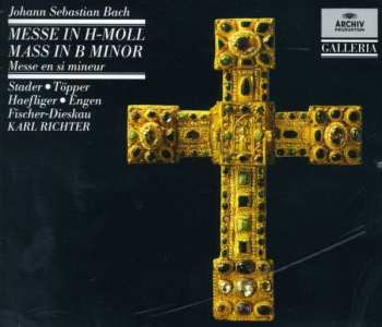 Album Johann Sebastian Bach: Missa Symbolum Nicenum Sanctus Osanna, Benedictus, Agnus Dei Et Dona Nobis Pacem (Messe In H-Moll) BWV 232