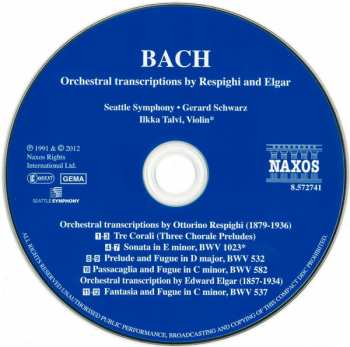 CD Johann Sebastian Bach: Orchestral Transcriptions By Respighi And Elgar (Tre Corali • Sonata In E Minor • Prelude And Fugue In D Major • Passacaglia And Fugue In C Minor • Fantasia And Fugue In C Minor)