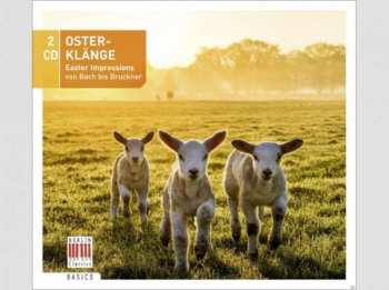 2CD Johann Sebastian Bach: Osterklänge - Easter Impressions Von Bach Bis Grieg
