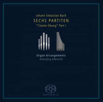 2SACD Johann Sebastian Bach: Sechs Partiten ("Clavier-Übung" Part I)