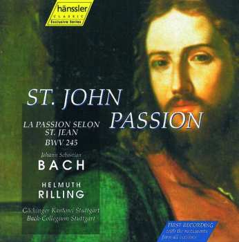 3CD Johann Sebastian Bach: St. John Passion (La Passion Selon St. Jean, BWV 245)