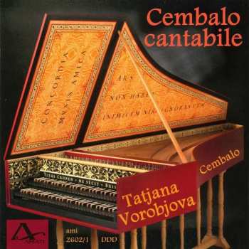 CD Johann Sebastian Bach: Tatjana Vorobjova - Cembalo Cantabile