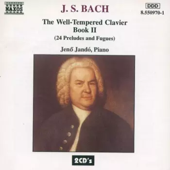 The Well-Tempered Clavier Book II (24 Preludes And Fugues)