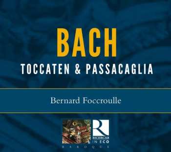 Album Johann Sebastian Bach: Toccaten & Passacaglia
